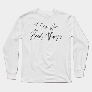 I Can Do Hard Things - Inspiring and Motivational Quotes Long Sleeve T-Shirt